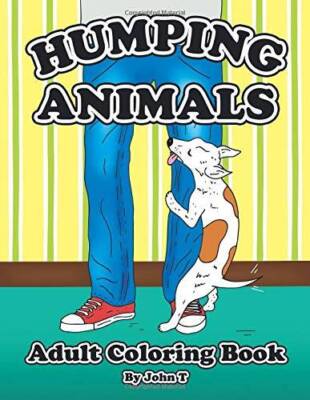 Humping Animals Adult Coloring Book: Hilariously funny coloring book - VERY GOOD