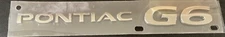 New Old Stock OEM PONTIAC G6 Emblem Logo Nameplate Badge
