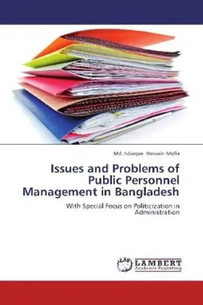 Md. Istiaque Hossain Molla | Issues And Problems Of Public Personnel...-image