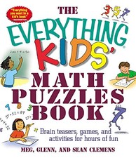 The Everything Kids' Math Puzzles Book: Brain Teasers, Games, and Ac - VERY GOOD