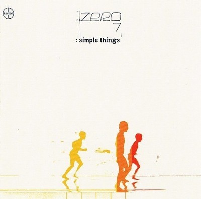 ZERO 7: SIMPLE THINGS (CD) DISC + CVR ART - NO CASE - VG