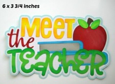 MEET THE TEACHER SCHOOL TITLE EVERYDAY premade paper piecing 3D die cut Rhonda