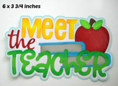 MEET THE TEACHER SCHOOL TITLE EVERYDAY premade paper piecing 3D die cut Rhonda