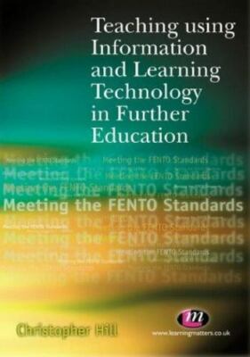 Teaching Using Information and Learning Technology in Further Education (Furthe