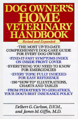 Dog Owner's Home Veterinary Handbook - Hardcover By Carlson, Delbert G. - GOOD