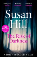 The Risk Of Darkness | Susan Hill | Taschenbuch | Simon Serrailler | Englisch