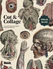 Kale James Cut and Collage A Treasury of Vintage Anatomy Images for  (Paperback)