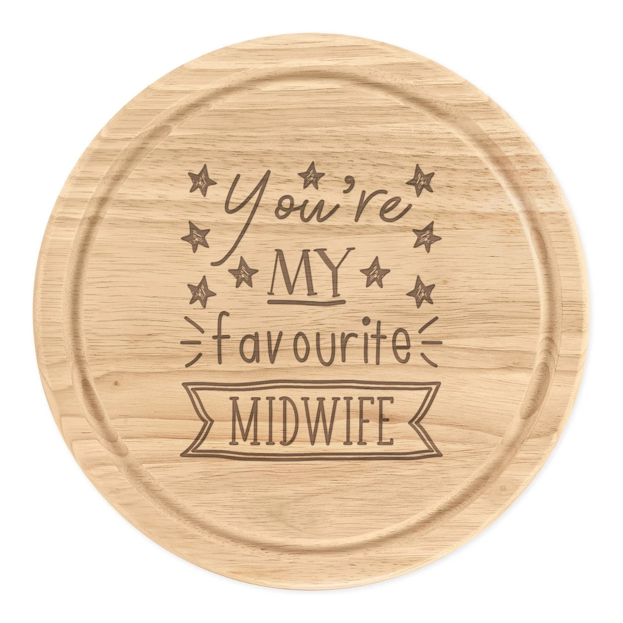 You're My Favourite Midwife Stars Round Chopping Cheese Board Funny Best