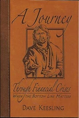 Journey Through Financial Crises Paperback Dave Keesling