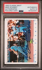 1992 CLASSIC BEST AUTOGRAPHS MIKE SCHMIDT AUTO /4100 PSA AUTO 10 PHILLIES HOF