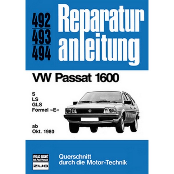 VW Passat 1600 S/Ls/Gls/Formel E Typ 32B Bj. Ab Okt. 1980 Werkstatthandbuch-image