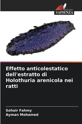 Effetto anticolestatico dell'estratto di Holothuria arenicola nei ratti by Sohai