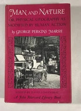 Man and Nature - George Perkins Marsh - Belknap Press Hardcover 1965 Harvard