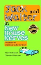 Jack and Walter in New House Nerves Will there be monsters under my bed?