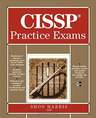 CISSP Practice Exams (All-In-One),Shon Harris