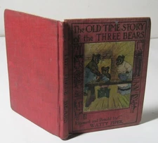 1935  The Old Time Story of the Three Bears  Retold by Watty Piper Child's Book