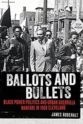 Ballots and Bullets : Black Power Politics and Urban Guerrilla Wa