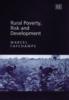Rural Poverty, Risk and Development, Hardcover by Fafchamps, Marcel, Brand Ne...