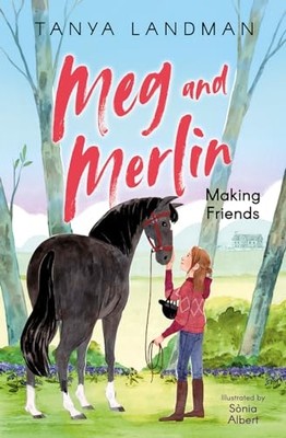 Meg and Merlin: Making Friends -  NEW Tanya Landman 2022
