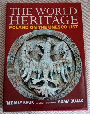 The world heritage Poland on the UNESCO list. Adam Bujak