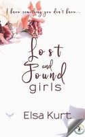 Elsa Kurt | Lost And Found Girls | Taschenbuch | Englisch (2019)
