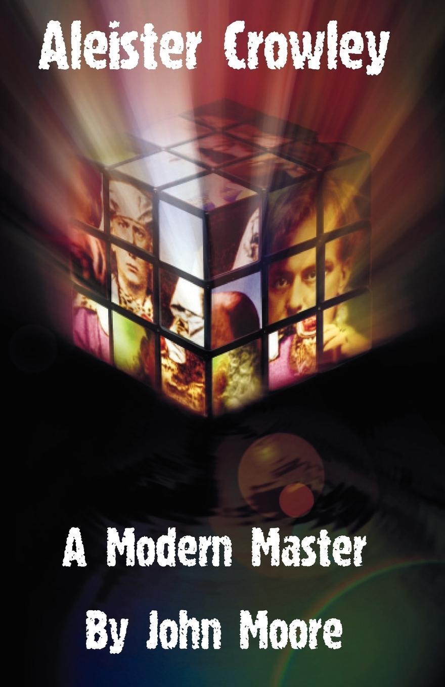 Thumbnail - Aleister Crowley A Modern Master John Moore Taschenbuch Paperback