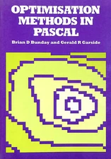 Optimization Methods in PASCAL by Bunday, B.D.; Garside, Gerald