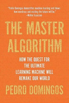 Der Meister-Algorithmus: Wie die Suche nach der ultimativen Lernmaschine neu gestaltet wird