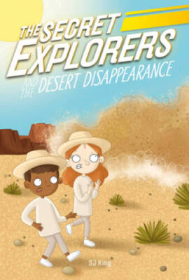 The Secret Explorers and the Desert Disappearance - Hardcover - VERY GOOD