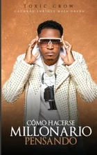 Cómo Hacerse Millonario Pensando by Nuevas Tierras Ediciones: New