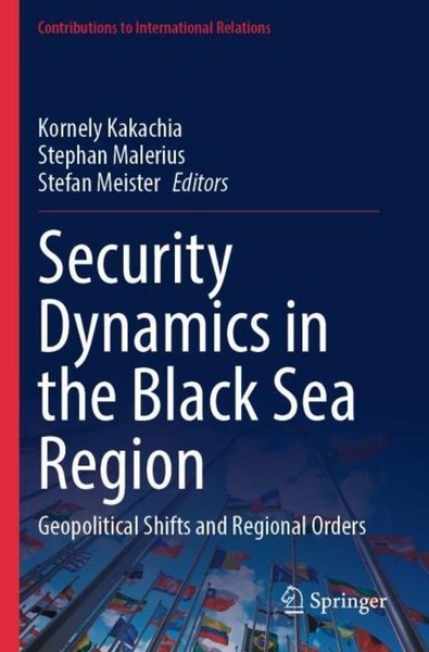 Kornely Kakachia / Security Dynamics In The Black Sea Region9783031629594-image