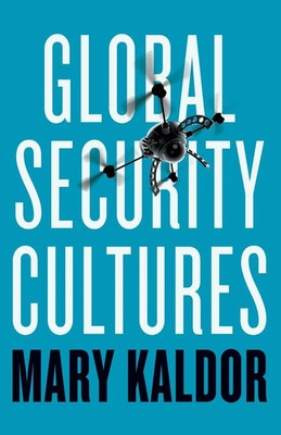 Global Security Cultures | Mary Kaldor | Englisch | Taschenbuch | 2018
