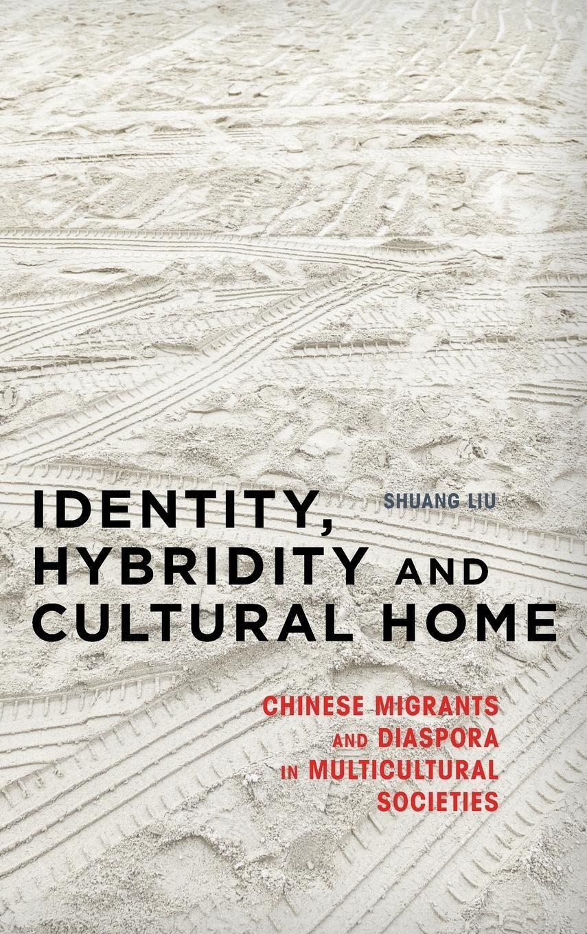 Thumbnail - Identity, Hybridity And Cultural Home | Shuang Liu | Englisch | Buch |