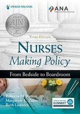 Nurses Making Policy: From Bedside to - Paperback, by Patton DNP RN - Very Good