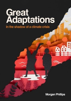 GREAT ADAPTATIONS by PHILLIPS, MORGAN Paperback Self Help Business