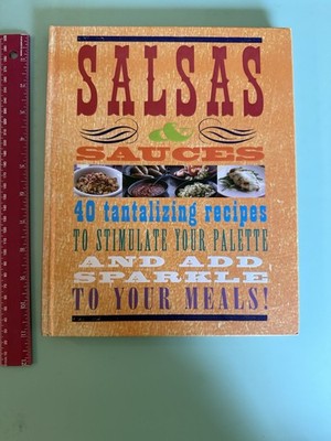 SALSAS & SAUCES by Gina Steer   40 Tantalizing Recipes  ISBN 9781407501260