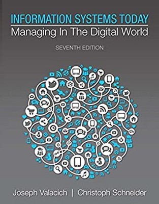 Information Systems Today : Managing in a Digital World Paperback