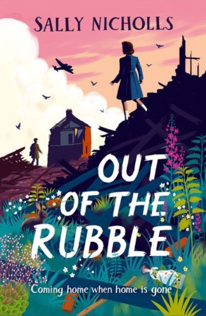 Out of the Rubble by Sally Nicholls NEW Free UK Delivery - Image 3