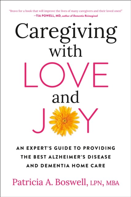 Caregiving with Love and Joy by Patricia A. Boswell PAPERBACK 9780593330692