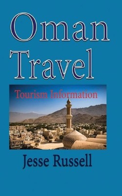 Oman Travel: Tourism Information by Jesse Russell (English) Paperback Book