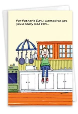 1 Funny Father's Day Greeting Card with Envelope - Dad Nice Belt - US-Made