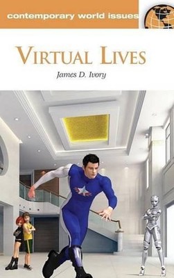 Virtual Lives: A Reference Handbook by James D. Ivory PH.D. (English) Hardcover 