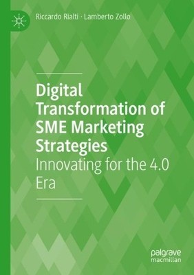 Digital Transformation of SME Marketing Strategies - 9783031336485