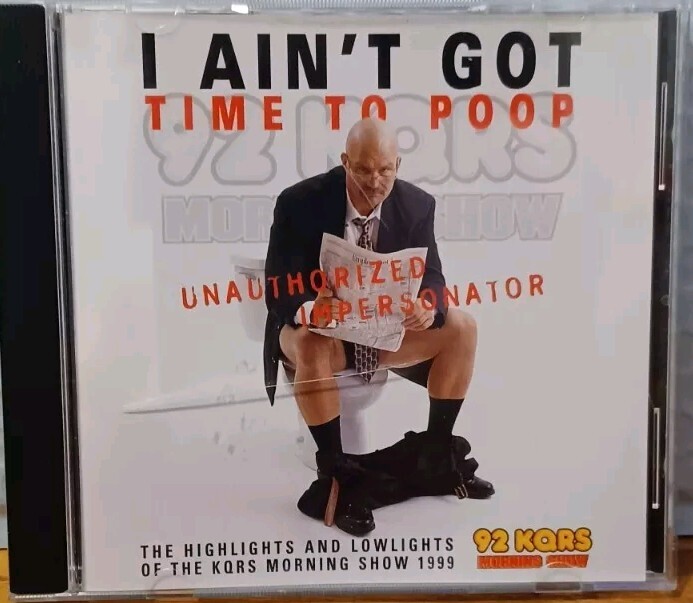 KQRS MORNING SHOW I Ain't Got Time To Poop CD MINT Jesse Ventura MINNESOTA RADIO