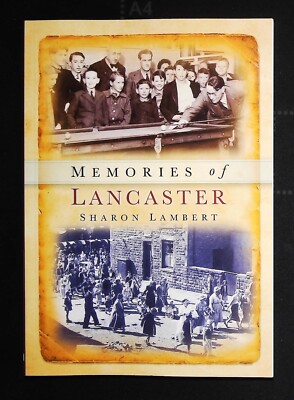 Memories of Lancaster History Book NEW by Andrew Lambert (Paperback)