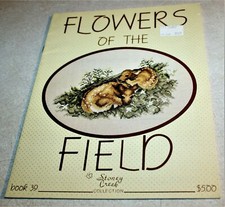 Stoney Creek Collection: FLOWERS OF THE FIELD - Cross Stitch Book 39 - VGUC