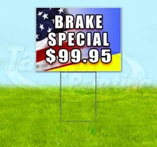 BRAKE SPECIAL $99.95 Yard Sign Corrugated Plastic Bandit Lawn Decoration USA