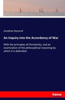 Jonathan Dymond | An Inquiry Into The Accordancy Of War | Taschenbuch | Englisch