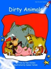 DIRTY ANIMALS (RED ROCKET READERS) By Pam Holden & Samer Hatam **Excellent**