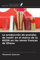 La ProduccióN De Prendas De Vestir En El Marco De La Agoa En Las Zonas...